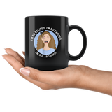 I'm So Excited I'm So Scared Girl Black Coffee Mug