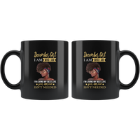 December Girl I Am Who I Am I'm Living My Best Life Your Approval Isn't Needed Birthday Gift Black Coffee Mug