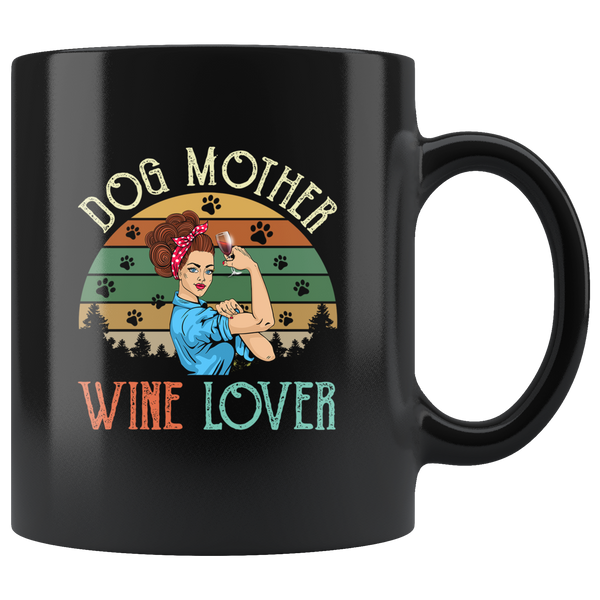 Dog mother wine lover strong woman vintage retro black coffee mug
