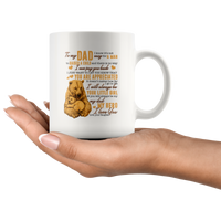 To My Dad Not Easy To Raise A Child You Are Appreciated My Hero Bear Love Fathers Day Gift From Daughter White Coffee Mug