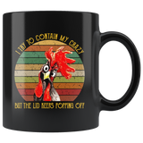 Chicken I try to contain my crazy but the lid keeps popping off gift black coffee mug