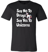 Say no say yes to Unicorns Shirt