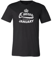 Queens are born in January, birthday gift T shirt