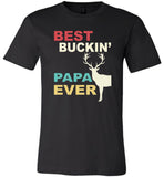 Vintage Best Buckin' Papa Ever T shirt, dad, daddy, father's day gift tee