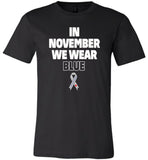 In November We Wear Blue T1D Awareness T-Shirt