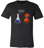 I think you're overreacting chemistry T shirt