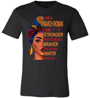 March woman I am Stronger, braver, smarter than you think T shirt, birthday gift tee