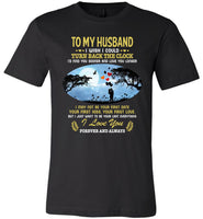 To my husband, be your last everything I love my wife forever, and always T-shirt