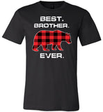 Red Plaid Best Brother Ever Bear Fathers Day Gift Funny T-shirt