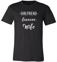 Girlfriend fiancee Wife shirt, love my wife tee, gift for wife