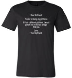 Dear Girlfriend thanks for being my girlfriend, love boyfriend T shirt