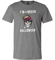 I'm the Queen of Halloween skull t shirt gift