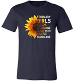 Sunflower February girls are sunshine mixed with a little Hurricane T-shirt