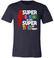 Super grandma by day super tired by night T-shirt, gift tee for grandma