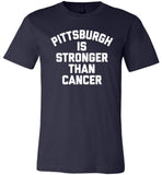 Pittsburgh is stronger than cancer shirt