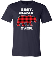 Red Plaid Best Mama Ever Bear Mothers Day Gift Funny T-shirt