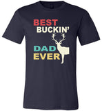 Vintage best buckin' dad ever deer Tshirt, papa, daddy, father's day gift t shirt