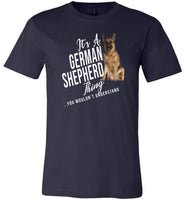 It's a German Shepherd Thing you wouldn't understand T-shirt, love dog tee