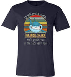 Don't mess with grandpa shark, punch you in your face T-shirt, tee gift