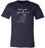Hold my beer i gotta pet a cat T shirt