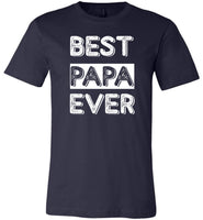 Best papa ever father's day gift shirt daddy t shirt