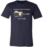 Whisper words of wisdom let it be T-shirt, guitar lover tee shirt