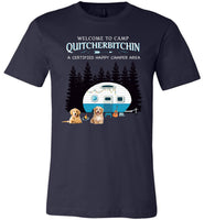 Dog welcome to camp Quitcherbitchin a certified happy camper tee shirt