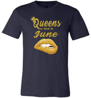 Queens are born in June T shirt, birthday gift shirt for women
