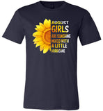 August girls are sunshine mixed with a little Hurricane sunflower T-shirt
