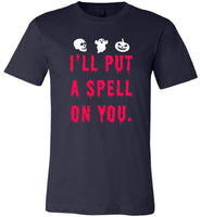 I'll put a spell on you halloween t shirt gift