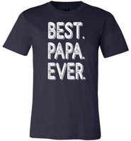 Best papa ever daddy t shirt father's day gift shirt