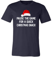 Pause the game for a quick Christmas snack T shirt