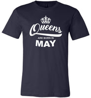 Queens are born in May, birthday gift T-shirt