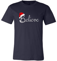 Believe funny christmas t shirt for men and women