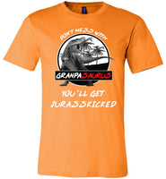 Don't Mess With Grandpasaurus You'll Get Jurasskicked t shirt