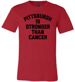 Pittsburgh is stronger than cancer tee shirt