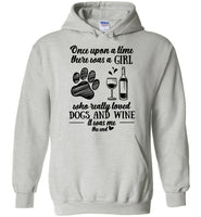 Once Upon A Time There Was A Girl Who Really Loved Dogs And Wine It Was Me The End Tee Shirt