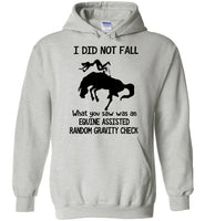 I Did Not Fall What You Saw Was An Equine Assisted Random Gravity Check T Shirts