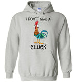 Chicken Hei Hei I don't give a Cluck shirt