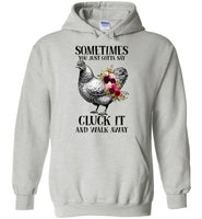 Sometimes You Just Gotta Say Cluck It And Walk Away Hen Chicken Flower T Shirt