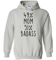 49 Percent Mom 51 Percent Badass Mothers Day Gift Ideas For Mom T Shirt