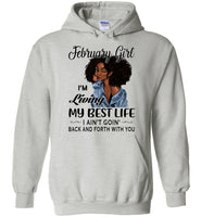 Black February girl living best life ain't goin back, birthday gift tee shirt for women