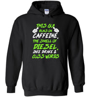 This Guy Runs On Caffeine The Smell Of Diesel Jake & Cuss Words Tee Shirt