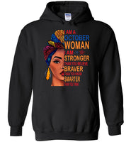 October woman I am Stronger, braver, smarter than you think T shirt, birthday gift tee