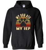 My Dog Ate My IEP Vintage Retro Tee Shirt Hoodie