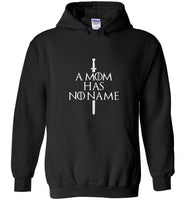 A Mom Has No Name Tee Shirt