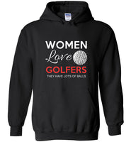 Women love golfers they have lots of balls tee shirts