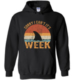 Sorry I can't it's week shark vintage tee shirt hoodie