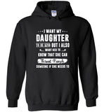 I want my daughter to be kind but she can throat punch someone if she needs to tee shirt