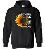 Sunflower February girls are sunshine mixed with a little Hurricane T-shirt